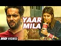 Yaar Mila Video Song Saazishq Nawaab Singh Latest Punjabi Song 2016
