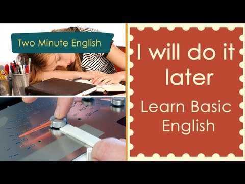 I Will Do It Later - Study Spoken English Free