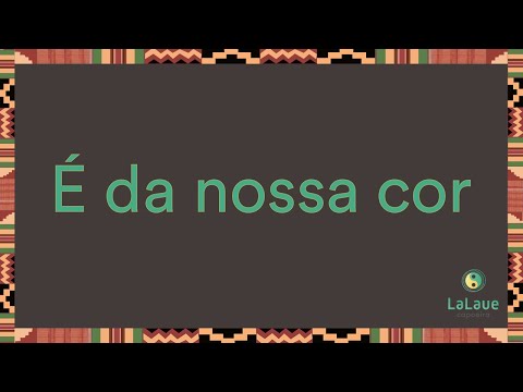É Da Nossa Cor