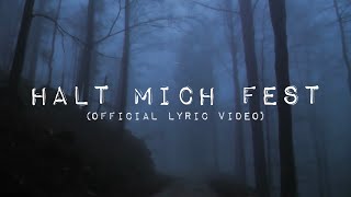 Halt Mich Fest Lyrics English Translation