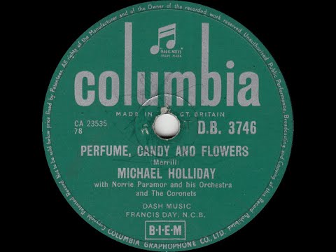 Michael Holliday - Perfume, Candy And Flowers