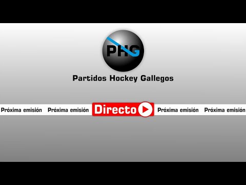 🎥​ CH Compostela - Deportivo Liceo B [Fase juvenil Grupo D | J2]