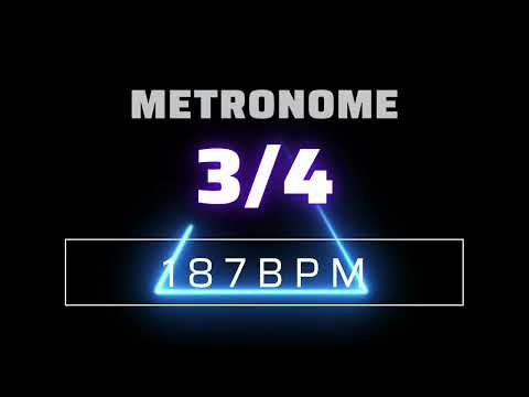 3/4 METRONOME 187 BPM △