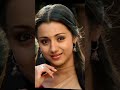 Trisha Krishnan Life Transformation Photos Fullscreenwhatsappstatus Shortsfeed Shots