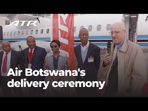 Air Botswana’s first ATR 72-600 delivery ceremony