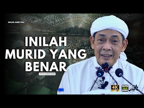 USTAZ AHMAD RIZAM - INILAH MURID YANG BENAR