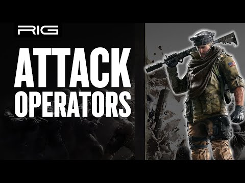 Rainbow Six Siege Top Tier Attack Operators | RIG