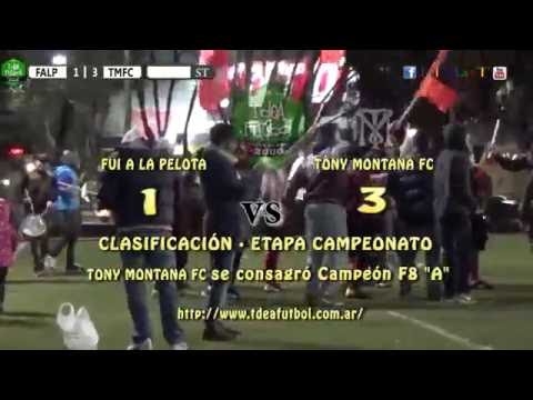 1 FUI A LA PELOTA vs 3 TONY MONTANA FC - viernes F8 "A" -  FINAL - 15/07/2016