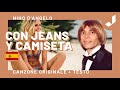 Nino D'Angelo - Con jeans y camiseta ('Nu jeans e 'na maglietta - Spanish Version)