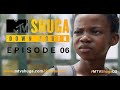 MTV Shuga Down South S2 Episode 6