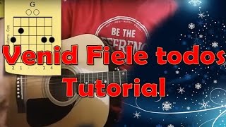 Venid fieles todos tutorial Con guitarra acustica
