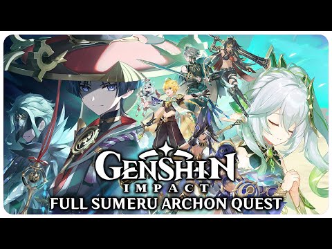Full Sumeru Archon Quest - Genshin Impact