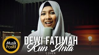 Dewi Fatimah - Kun Anta (Cover)