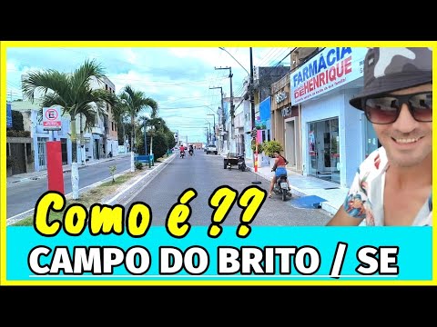 CONHEÇA CAMPO DO BRITO SERGIPE , CIDADE DESENVOLVIDA , LIMPA E TRANQUILA, BEM PERTINHO DE ITABAIANA 