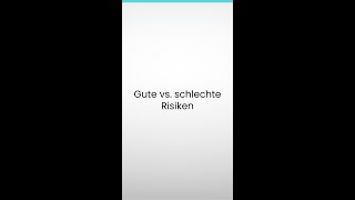 Gute vs. schlechte Risiken #shorts