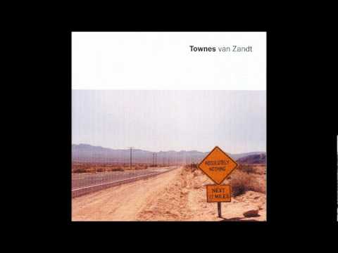 Townes Van Zandt -  Absolutely Nothing - 01 - Flying Shoes