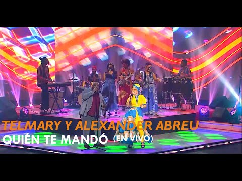 Telmary & HabanaSana ft. Alenxander Abreu - Quién te mandó (En Vivo)
