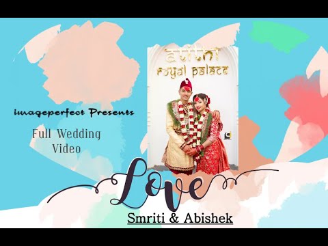 Smriti Weds Abishek || Final Full Wedding Video || imageperfect || 2023 ||