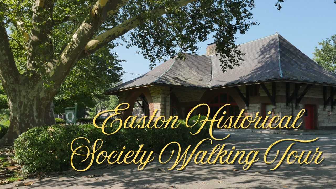 Easton Historical Walking Tour | RO to the Historical Museum