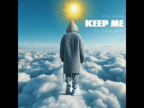 Tru Judah "Keep me" feat  John Boye