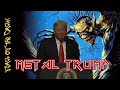 MetalTrump - Fear Of The Dark (Iron Maiden)