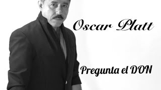 Oscar Platt / Pregunta el Don /. ..La xenofobia ataca - La musica defiende