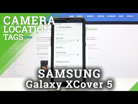 How to Enable/Disable Camera Location Tags in SAMSUNG Galaxy XCover 5 – Customize Location Settings