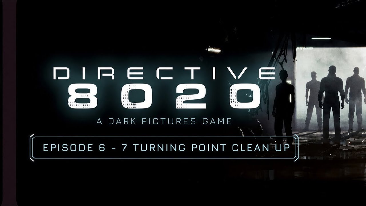 Directive 8020 | Episode 6 - 7 | Turning Point Clean Up