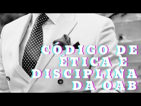CÓDIGO DE ÉTICA E DISCIPLINA DA OAB.ART.48 AO ART.80
