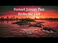 Sunset Jovem Pan Itajaí 94 1 FM House Deep Techno Prog Minimal Radio Set 144