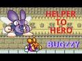 HELPER TO HERO BUGZZY