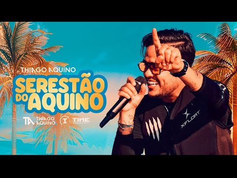 Thiago Aquino - Serestão do Aquino Verão 2025
