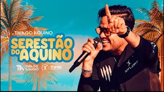 Download lagu Thiago Aquino - Serestão do Aquino Verão 2025 mp3 Download lagu Thiago Aquino - Serestão do Aquino Verão 2025 mp3