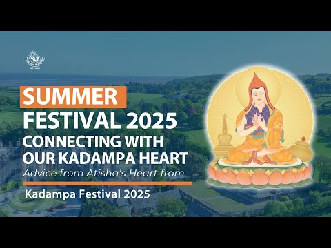 Connecting with our Kadampa heart - Advice from Atisha's Heart from