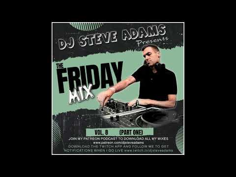 The Friday Mix Vol. 8 (Part One)