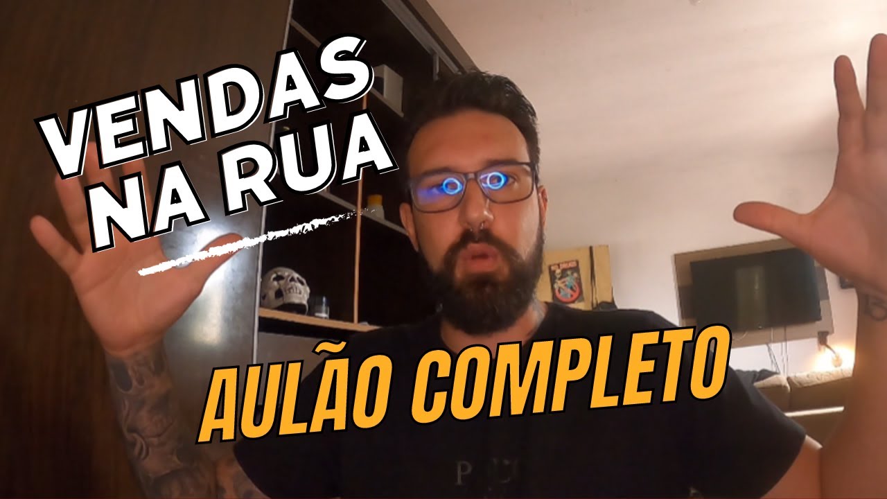 Aulão Completo: Dominando As Vendas Na Rua