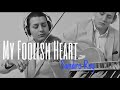 SANDRO ROY - "My Foolish Heart" (Victor Young / arr. Roy ) ► / watch in HD