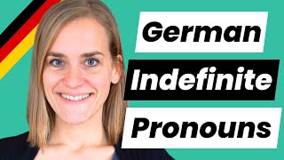 Something? No one? Someone? — Learn German Indefinite Pronouns