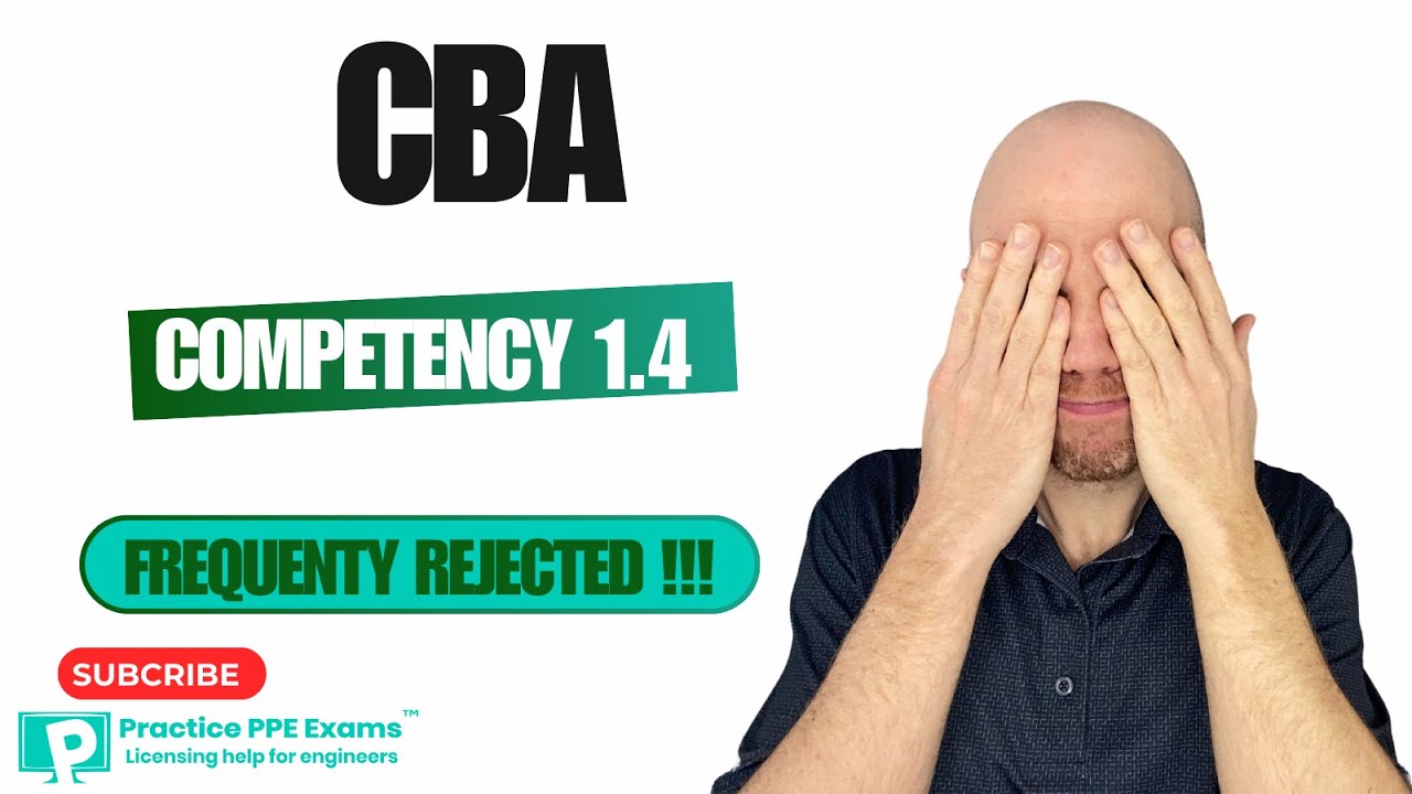 Competency-Based Assessment (CBA) - Competency 1.4 (Frequently rejected)