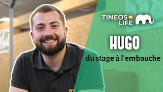 Parcours d’un ex-stagiaire | Hugo (TineosLife #7)