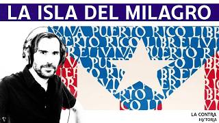 Puerto Rico: la isla del milagro