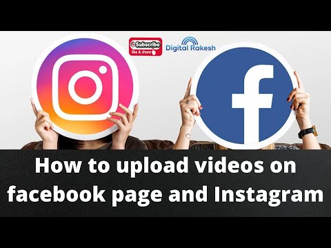 How to upload videos on Facebook page and Instagram