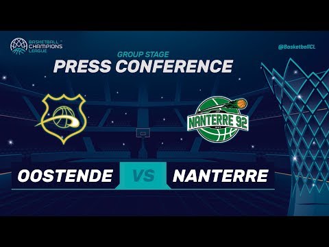 Oostende v Nanterre 92 - Press Conference - Basketball Champions League