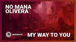 No Mana - My Way To You (Ft Olivera) [Extended Mix] video