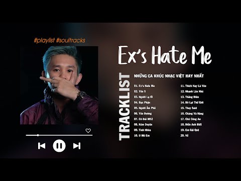 Ex's Hate Me, Yêu 5, Thích Hay Là Yêu, Yêu Đương  - Những Bài Hát Nhạc Trẻ Cực Chill Hay Nhất