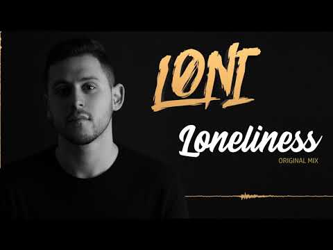 LONI - Loneliness [Offical Video]