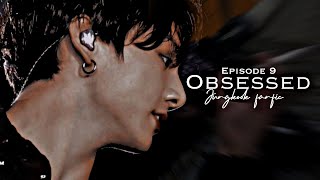 Download lagu Jungkook FF | Obsessed | Ep. 9 mp3