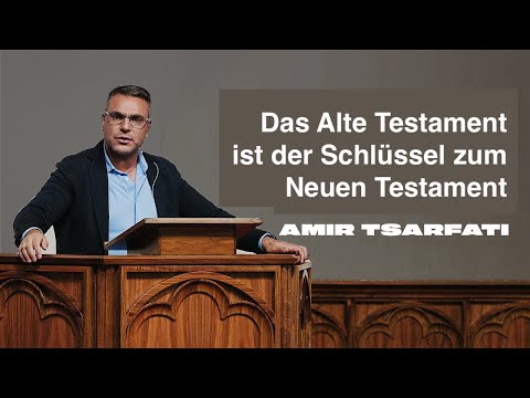 Das Alte Testament ist der Schlüssel zum Neuen Testament: Amir Tsarfati