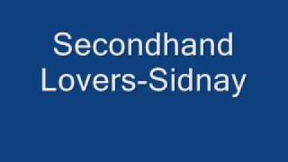Secondhand Lovers-Sidnay