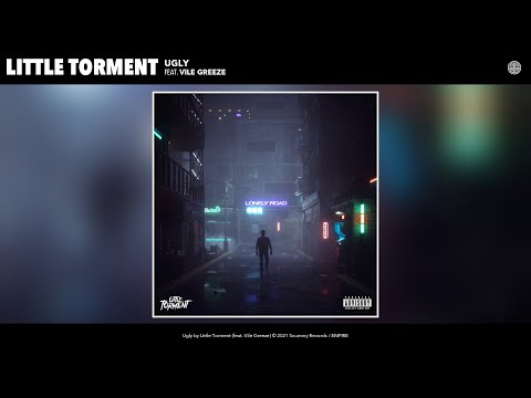 Little Torment - Ugly (Audio) (feat. Vile Greeze)